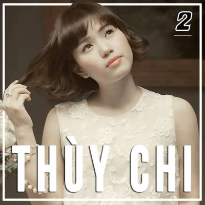 Thùy ChiAnh KhangThe Best Of Thùy Chi 2