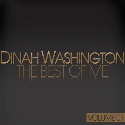 Dinah WashingtonIra GershwinGeorge GershwinDinah Washington - The Best Of Me (Volume. 1)