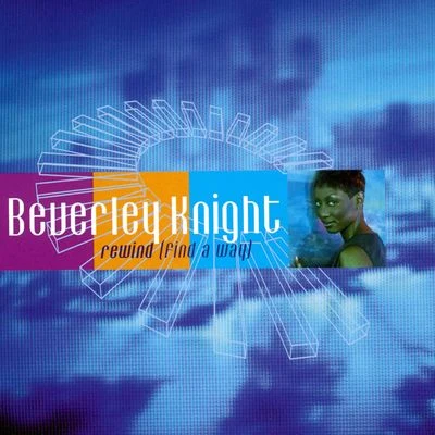 Beverley Knight/RoachfordRewind (Find A Way)