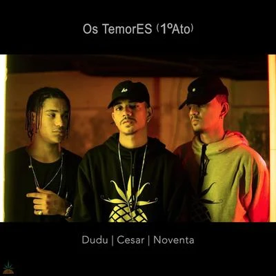 Pineapple StormTv/Cesar Mc/Salve Malak/XamãOs Temores (1° Ato)