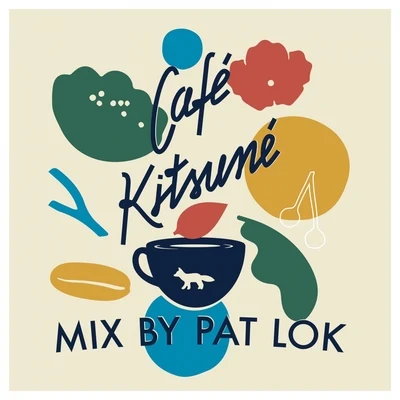 Pat Lok/DIRTY RADIOCafé Kitsuné Mix