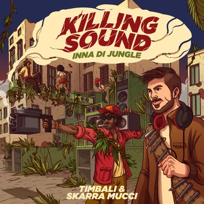 Skarra MucciKilling Sound (Inna Di Jungle)