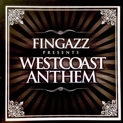 FingazzWest Coast Anthem