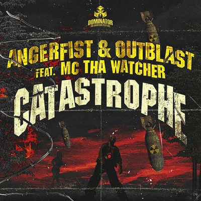 OutblastCatastrophe (Official Dominator Anthem 2012)