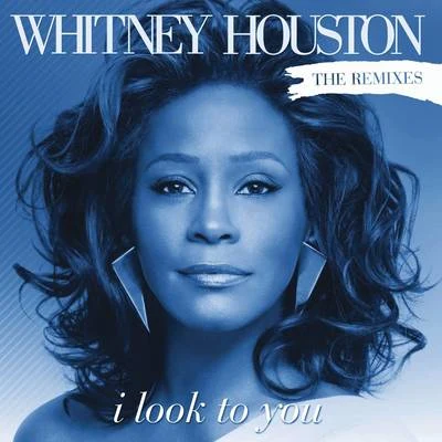 Whitney Houston/Tim Rice/Mariah Carey/James Horner/Dolly Parton/Paul Wilson/Tendrement Slow/Will Jennings/Jennifer Rush/Linda ThompsonI Look To You Remixes