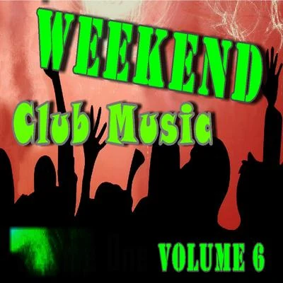 Mike Smith/Paul Jones/Zoom Karaoke/Dave Clark/Michael Smith/Ray Davies/Manfred Mann/Jeff Barry/Ellie Greenwich/Mark BarkanWeekend Club Music, Vol. 6 (Special Edition)