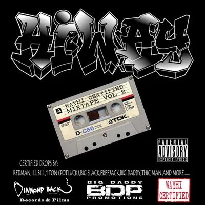 Kamban/Hiway/Joseph Rose/Influence/Dr. Moriarity/Statik G/Insane Loc/Bains/Bernz/Yung StatzWayhi Certified Mixtape, Vol. 2