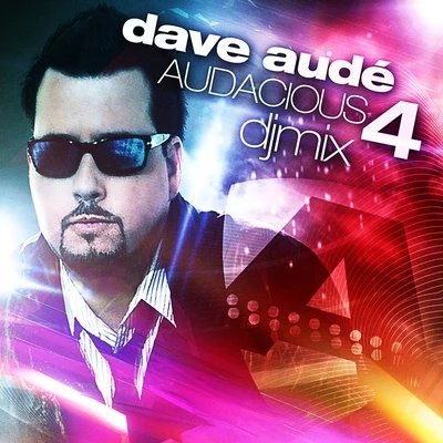 Dave AudéAudacious 4