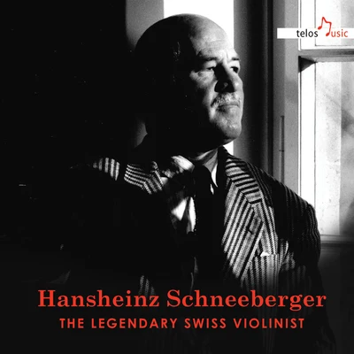 Thomas larcher/Hansheinz SchneebergerThe Legendary Swiss Violinist