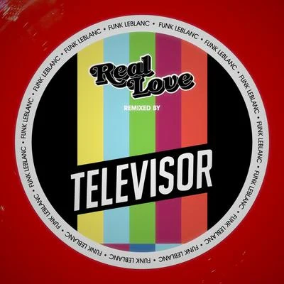 TelevisorReal Love (Televisor Remix) [feat. Holland Greco]