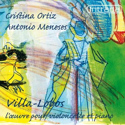 Antonio MenesesVilla-Lobos: L’oeuvre pour violoncelle et piano