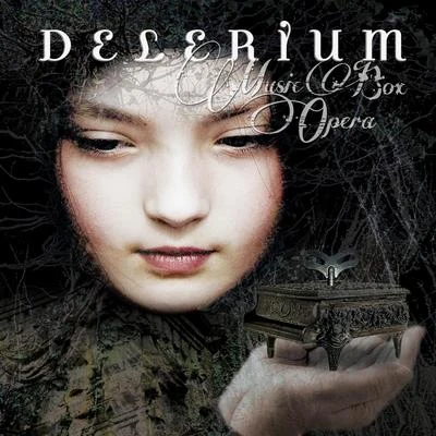 DeleriumMusic Box Opera