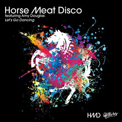 Fi McCluskeyHorse Meat DiscoLets Go Dancing