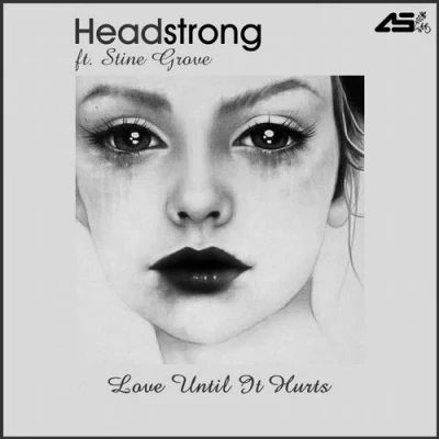 HeadstrongLove Until It Hurts