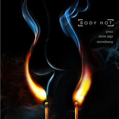 Shaydee/Stonebwoy/Banky W.Body Hot