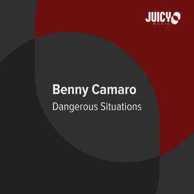 Benny CamaroDangerous Situations