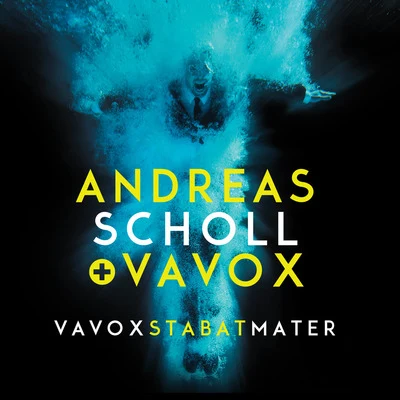 Andreas SchollVavox Stabat Mater