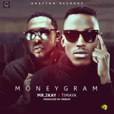 Mr 2KayCynthia MorganSeyi ShayMoneygram (feat. Timaya)