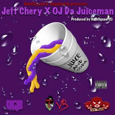 OJ Da Juiceman/Migos/Tyga/JEREMIAH/Young Thug/Cap1/Plies/Ace Hood/Casino/Young DolphJuice & Soda (feat. Oj Da Juiceman)