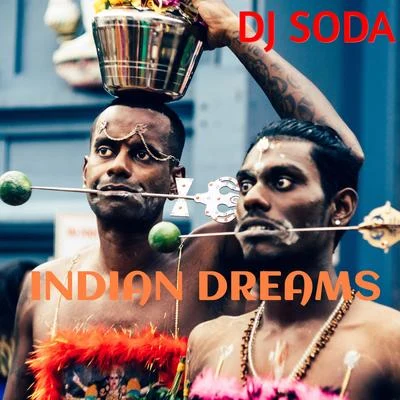 DOLF/DJ SodaIndian Dreams