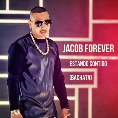 Jacob Forever/El Chacal/Yakarta/Veronica Vega/Chacal/Pitbull/Osmani Garcia/Jay Maly/Nejo/Quintino & BlasterjaxxEstando contigo