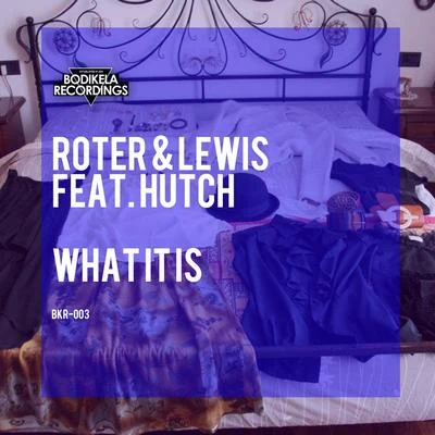 ROTER & LEWISWhat It Is