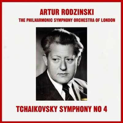 The Philharmonic Symphony Orchestra Of LondonArtur RodzinskyTchaikovsky: Symphony No. 4