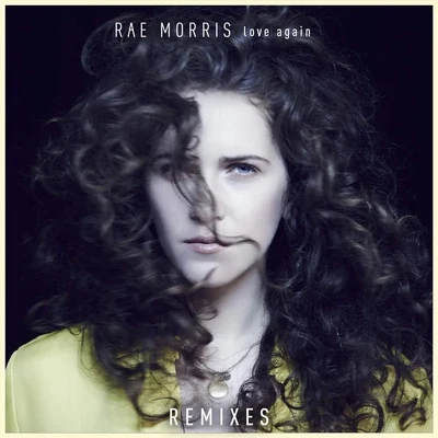 Rae MorrisLove Again - Remixes