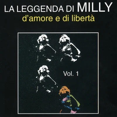 Milly/Lary Over/AkimMilly: Leggenda damore e libertà