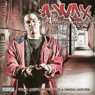 A-Wax/Baby BashJr. High 2 The Pen Vol. 1