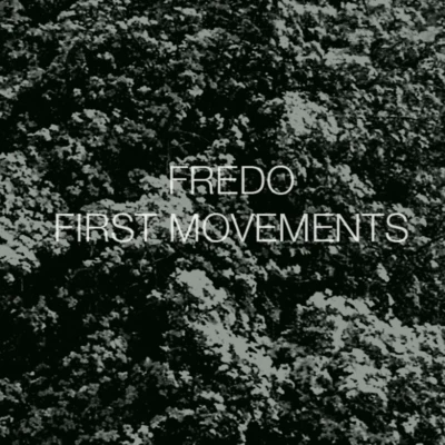 FredoFirst Movements