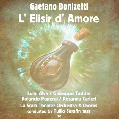 Luigi AlvaGaetano Donizetti: L&#x27; Elisir d&#x27; Amore (1958), Volume 1