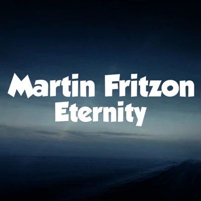 Martin Fritzon/Jarah Damiel/Jarah DamiëlEternity