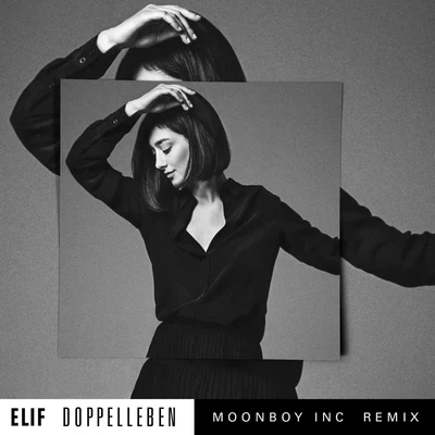 ElifDoppelleben (Moonboy Inc. Remix)