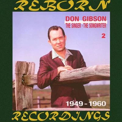 Don Gibson/Ned Miller/Patsy Cline/Skeeter Davis/The Everly Brothers/Hank Locklin/Bobby Bare/George Jones/George Hamilton IV/Connie SmithThe Singer -- The Songwriter 1949-1960, Vol.2 (HD Remastered)