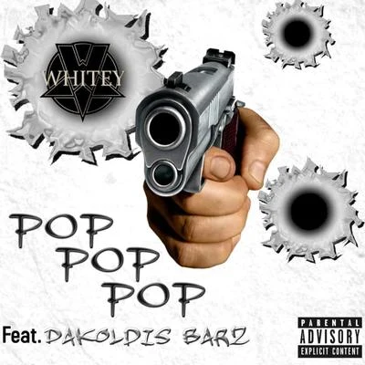 WhiteyPop Pop Pop (feat. Dakoldis Barz)