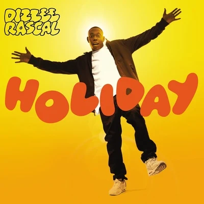 Dizzee RascalHoliday