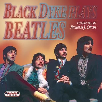 Ian McMillan/Manchester Chorale/Black Dyke BandBlack Dyke Plays Beatles