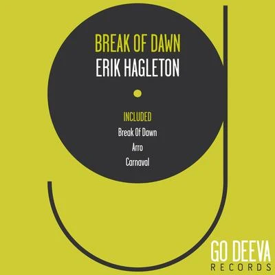 Erik HagletonBreak of Dawn