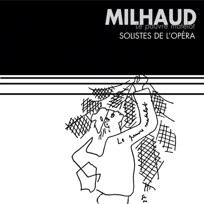 Gilles Cachemaille/Catherine DuboscMilhaud : Le pauvre matelot