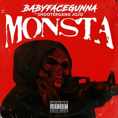 BabyFace GunnaMonsta (feat. Shootergang Jojo)