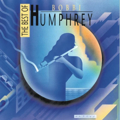 Bobbi HumphreyThe Best Of Bobbi Humphrey