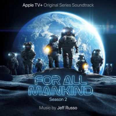 Jeff Russo/EA Games SoundtrackFor All Mankind: Season 2 (Apple TV+ Original Series Soundtrack)