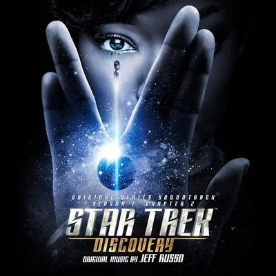 Jeff Russo/EA Games SoundtrackStar Trek: Discovery (Original Series Soundtrack) (Chapter 2)