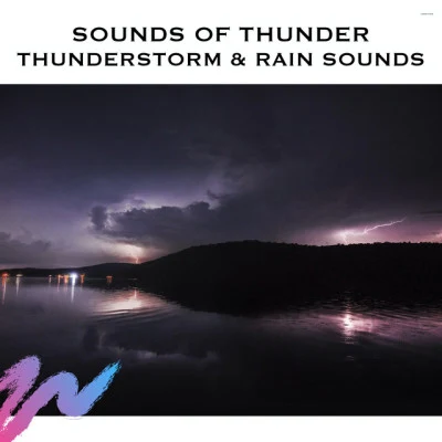 New Age Anti Stress Universe/Positive Thinking World/Best Relaxation MusicSounds of Thunder Thunderstorm & Rain Sounds