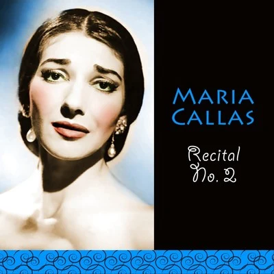 Maria Callas/Gaetano DonizettiRecital No. 2