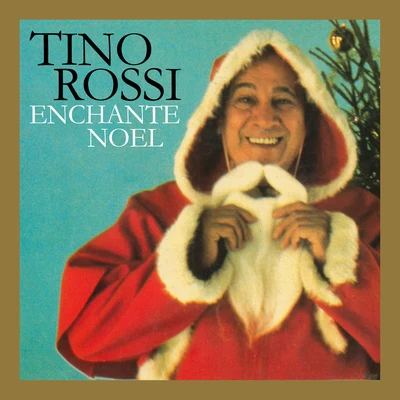 Tino RossiTino Rossi enchante Noël (Remasterisé en 2018)