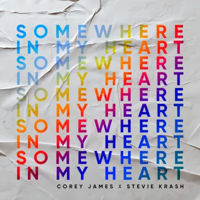 Corey JamesJustin StrikesA要么so & KA了NSomewhere In My Heart