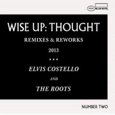 The RootsWise Up: Thought - Remixes & Reworks