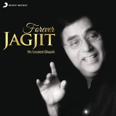 Jagjit SinghForever Jagjit